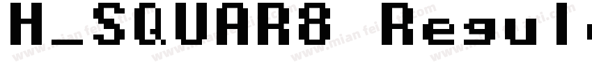 H_SQUAR8 Regular字体转换